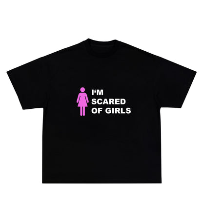 SCARED OF GIRLS